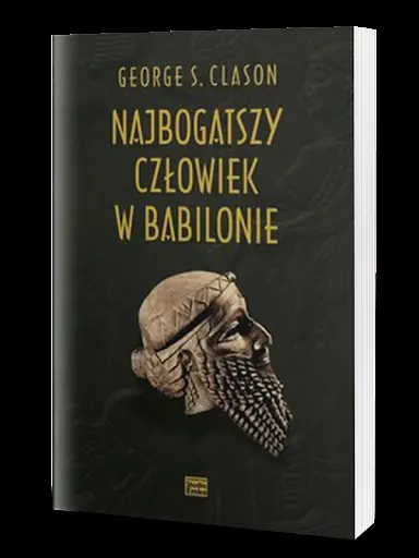 Okładka książki Najbogatszy człowiek w Babilonie George’a S. Clasona